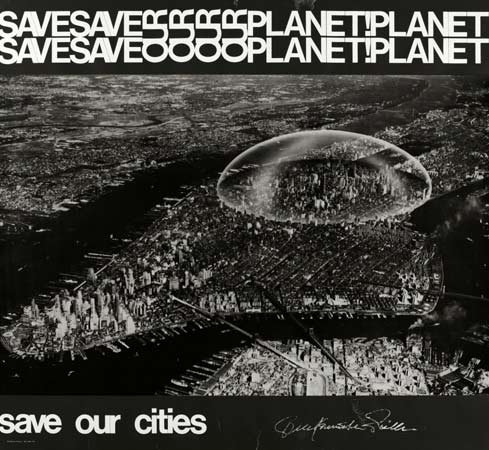 Save Our Planet, Save Our Cities poster featuring Richard Buckminster Fuller’s Dome 