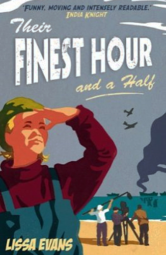 Lissa Evans Their Finest Hour and a Half 