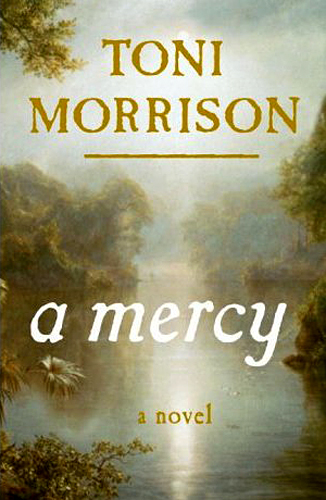 Toni Morrison A Mercy