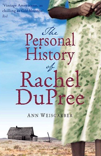 Ann Weisgarber The Personal History of Rachel DuPree
