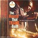 The House That Trane Built