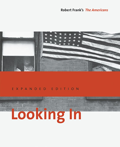 Andor Photography Books: Robert Frank Looking In cover
