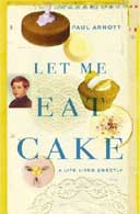 Let Me Eat Cake by Paul Arnott