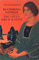 Becoming George by Ann Saddlemyer