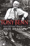 Free At Last! Tony Benn's Diaries edited by Ruth Winstone