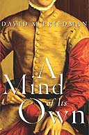 A Mind of Its Own: A Cultural History of the Penis by David M. Friedman 