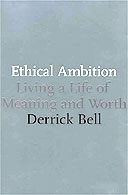 Ethical Ambition by Derrick Bell