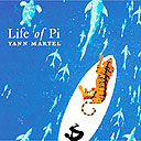 Life of Pi by Yann Martel