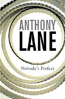 Nobody's Perfect by Anthony Lane