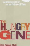 The Hungry Gene by Ellen Shell 