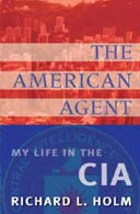 The American Agent by Richard L Holm  