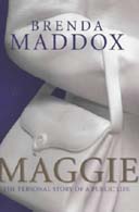 Maggie by Brenda Maddox