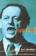 PPPPPP: Poems, Performance, Pieces, Proses, Plays, Poetics by Kurt Schwitters