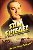 Sam Spiegel: The Biography of a Hollywood Legend by Natasha Fraser-Cavassoni