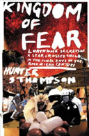 Kingdom of Fear by Hunter S Thompson