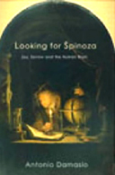 Looking for Spinoza by Antonio Damasio