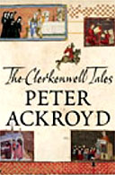 The Clerkenwell Tales by Peter Ackroyd