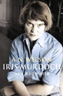 Iris Murdoch As I Knew Her by A.N.Wilson