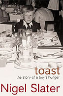 Toast by Nigel Slater