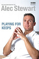 Playing for Keeps by Alec Stewart