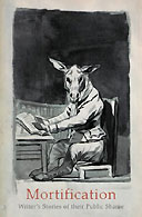 Mortification: writer's stories of their public shame by Robin Robertson