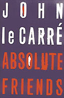 Absolute Friends by John le Carre