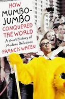 How Mumbo Jumbo Conquered the World