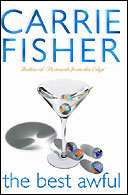 The Best Awful by Carrie Fisher