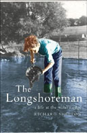 The Longshoreman: A Life at the Water's Edge by Richard Shelton 