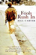 Fools Rush In by Bill Carter 