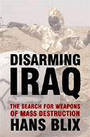 Disarming Iraq by Hans Blix