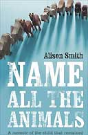 Name All the Animals by Alison Smith 