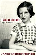 Baggage: My Childhood by Janet Street Porter