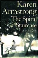 The Spiral Staircase by Karen Armstrong