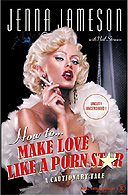How To Make Love Like a Porn Star by Jenna Jameson