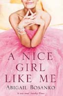 A Nice Girl Like Me by Abigail Bosanko
