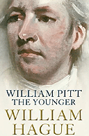 William Pitt the Younger by William Hague