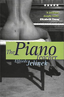 The Piano Teacher by Elfriede Jelinek