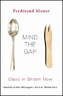 Mind the Gap by Ferdinand Mount