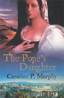 The Pope's Daughter by Caroline P Murphy