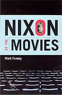 Nixon at the Movies by Mark Feeney