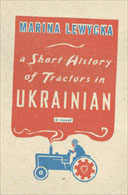 A Short History of Tractors in Ukrainian by Marina Lewycka