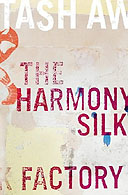 The Harmony Silk Factory by Tash Aw
