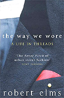 The Way We Wore by Robert Elms