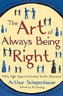 The Art Of Always Being Right by Arthur Schopenhauer