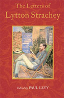 The Letters of Lytton Strachey edited by Paul Levy