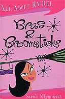 The Bras and Broomsticks series by Sarah Mlynowski