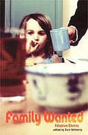 Family Wanted: Adoption Stories edited by Sara Holloway