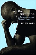 Ipod Therefore I Am by Dylan Jones