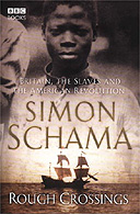 Rough Crossings by Simon Schama